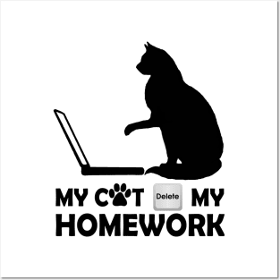 My Cat Deleted my Homework Posters and Art